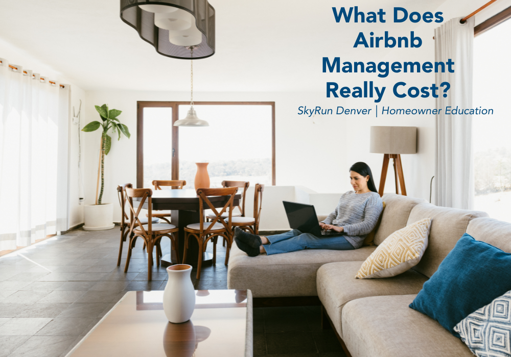 Denver Airbnb property management costs and full-service short-term rental management from SkyRun Denver.